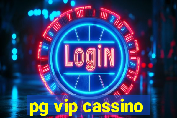 pg vip cassino